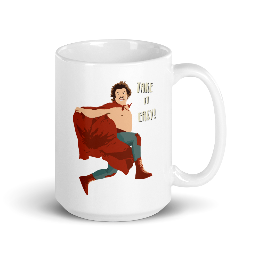 Take It Easy, Nacho Libre, El Luchador Mascarado Mug - Fantasiaa 