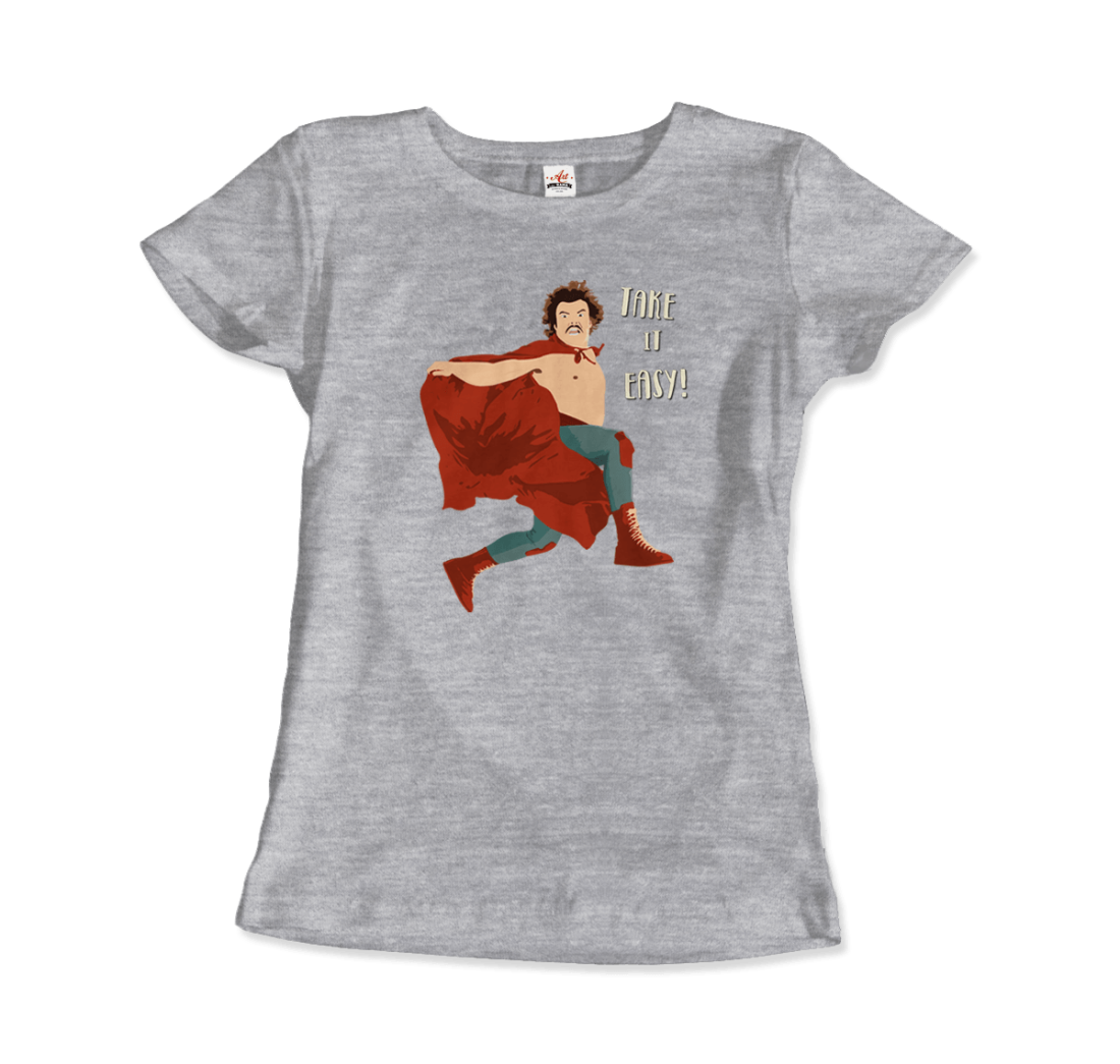 Take It Easy, Nacho Libre, El Luchador Mascarado T-Shirt - Fantasiaa 