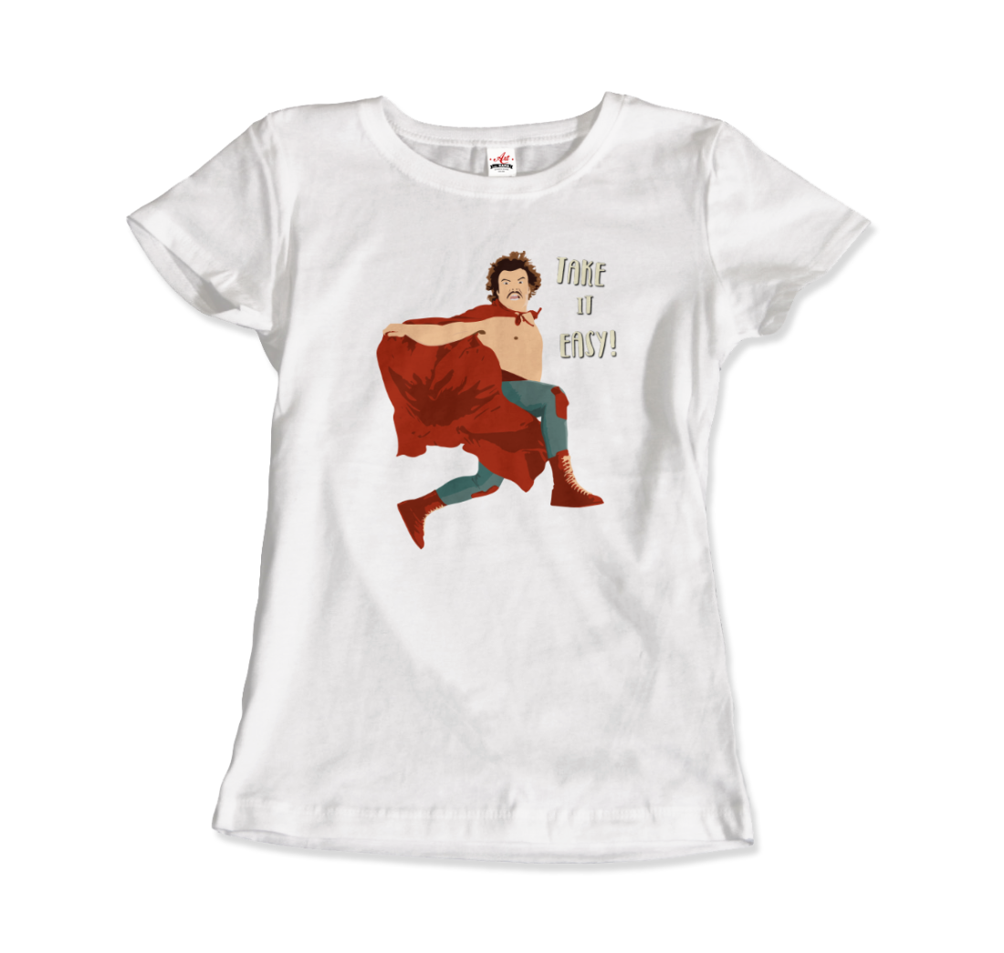 Take It Easy, Nacho Libre, El Luchador Mascarado T-Shirt - Fantasiaa 